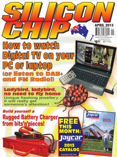 April 2013 - Silicon Chip Online